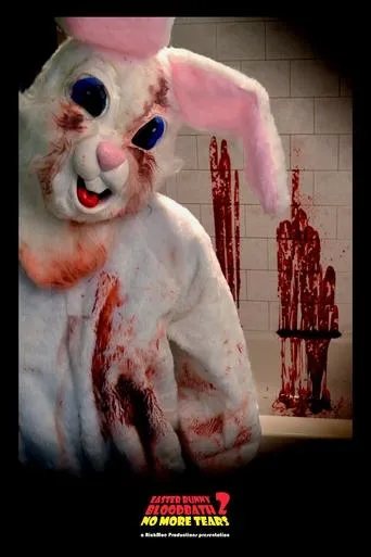 Póster de Easter Bunny Bloodbath 2: No More Tears