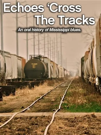 Póster de Echoes 'Cross the Tracks