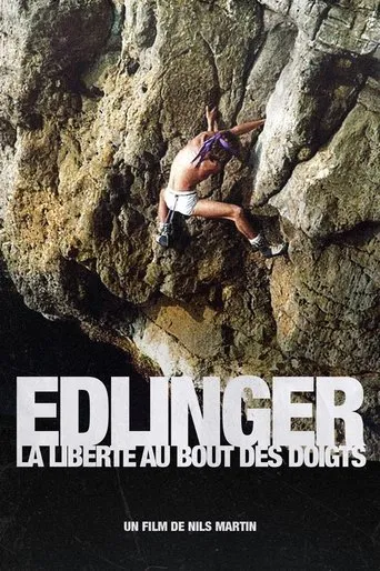 Póster de Edlinger, la liberté au bout des doigts
