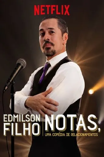 Póster de Edmilson Filho: Notas, Uma Comédia de Relacionamentos
