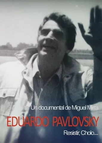 Póster de Eduardo Pavlovsky, resistir Cholo