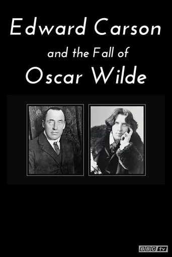 Póster de Edward Carson and the Fall of Oscar Wilde