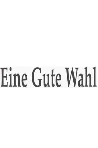 Póster de Eine gute Wahl