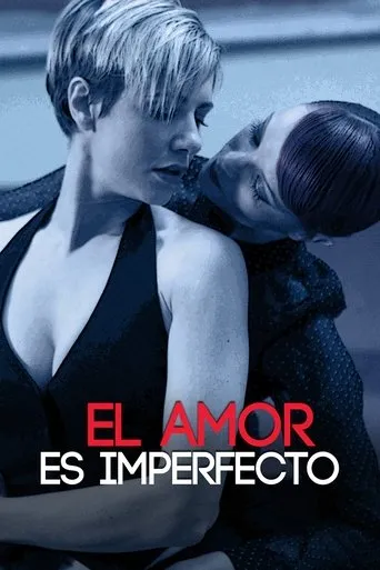 Póster de El amor es imperfecto (2012) con Lorena Cacciatore como Adriana