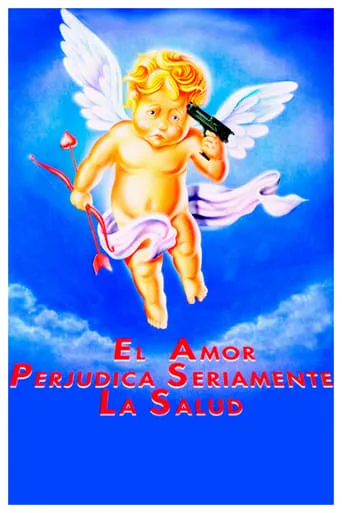 Póster de El amor perjudica seriamente la salud