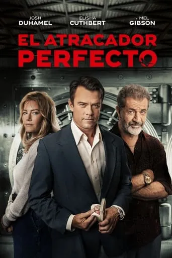 Póster de El atracador perfecto (2022) con Josh Duhamel como Gilbert Galvan Jr/Robert Whiteman