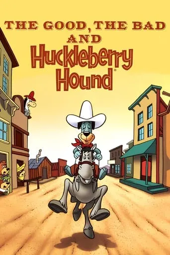 Póster de El bueno, los malos & Huckleberry Hound