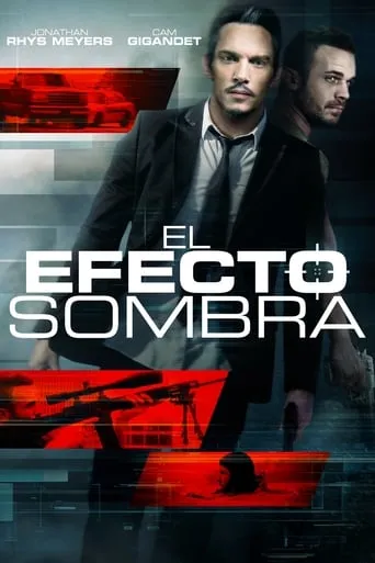 Póster de El efecto sombra (2017) con Jose Miguel Vasquez como Suited Man