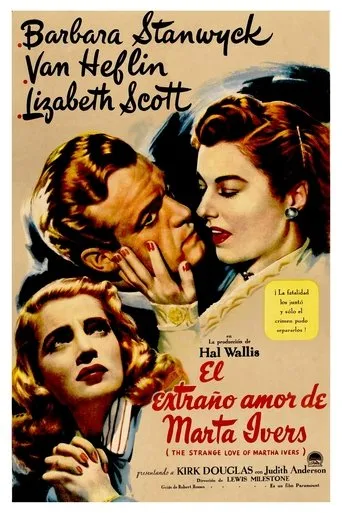 Póster de El extraño amor de Martha Ivers (1946) con Blake Edwards como Sleeping Sailor (uncredited)
