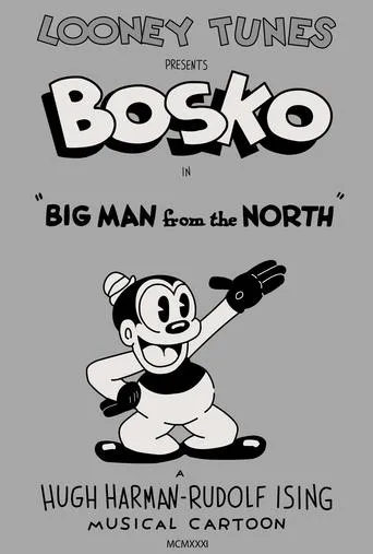 Póster de El gran hombre del Norte (1931) con Johnny Murray como Bosko (voice) (uncredited)