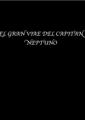 Póster de El gran viaje del capitán Neptuno