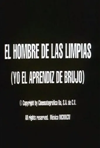Póster de El hombre de las limpias: Yo, el aprendiz de brujo