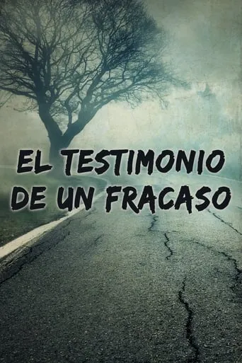 Póster de El testimonio de un fracaso