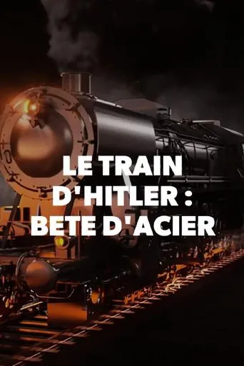 Póster de El tren de Hitler (2017) con Clive Lamming como Self - Railway historian