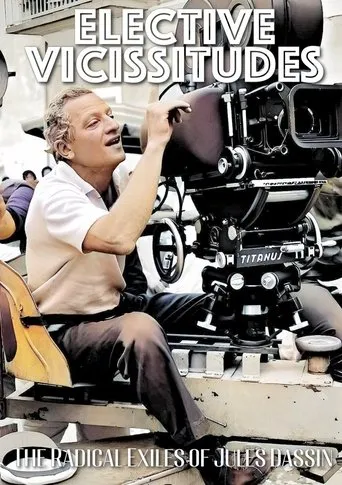 Póster de Elective Vicissitudes: The Radical Exiles of Jules Dassin