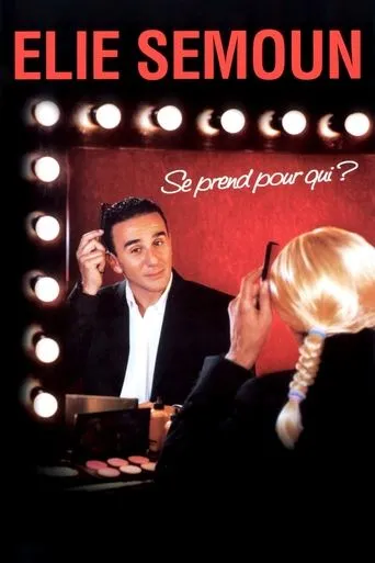 Póster de Elie Semoun se prend pour qui ?