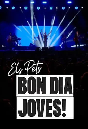Póster de Els Pets: bon dia, joves!