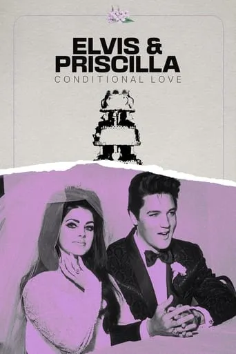 Póster de Elvis & Priscilla: Conditional Love