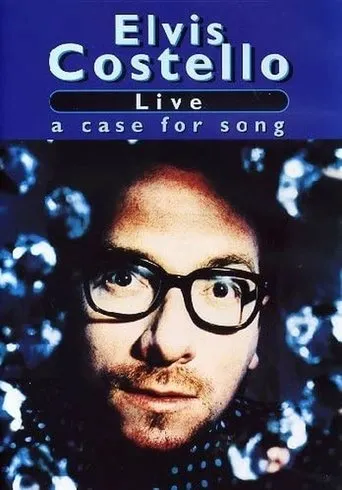 Póster de Elvis Costello: Live: A Case for Song