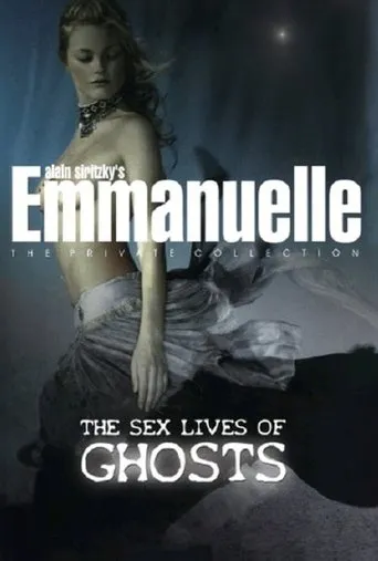 Póster de Emmanuelle - The Private Collection: The Sex Lives Of Ghosts