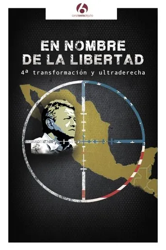 Póster de En nombre de la libertad: 4ª transformación y ultraderecha