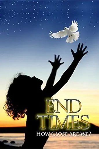 Póster de End Times: How Close Are We?