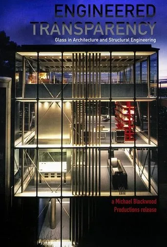Póster de Engineered Transparency: Glass in Architecture and Structural Engineering