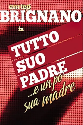 Póster de Enrico Brignano: tutto suo padre... e un po' sua madre