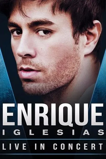 Póster de Enrique Iglesias: Live from Odyssey Arena, in Belfast UK