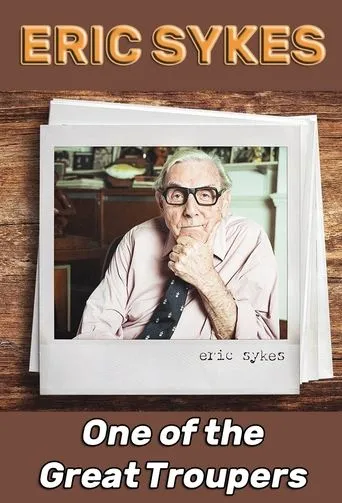 Póster de Eric Sykes: One of the Great Troupers