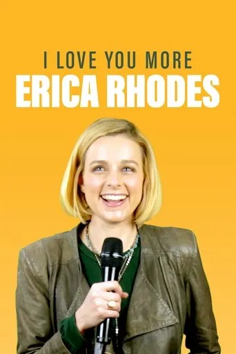 Póster de Erica Rhodes: I Love You More