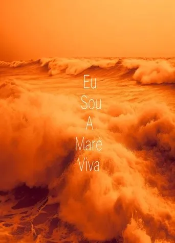Póster de Eu Sou a Maré Viva