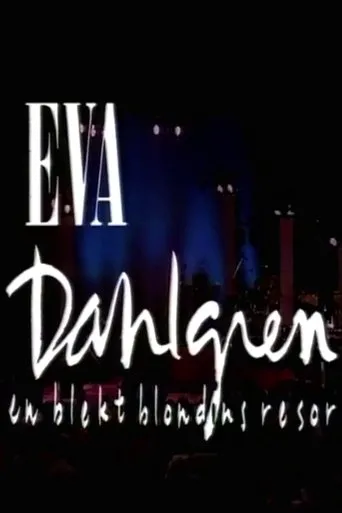 Póster de Eva Dahlgren: En blekt blondins resor
