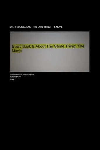 Póster de Every Book Is About the Same Thing: The Movie
