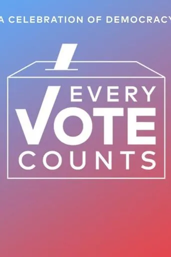Póster de Every Vote Counts: A Celebration of Democracy