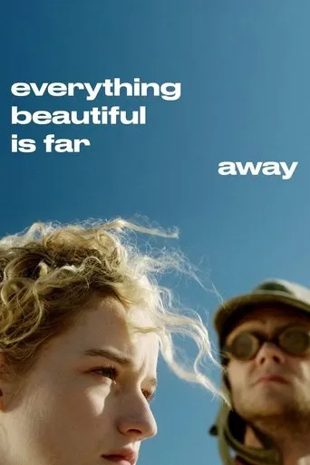 Póster de Everything Beautiful Is Far Away