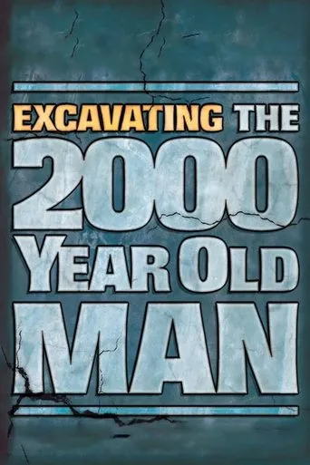 Póster de Excavating the 2000 Year Old Man