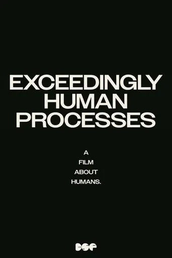 Póster de Exceedingly Human Processes