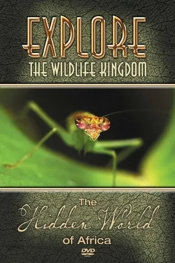 Póster de Explore the Wildlife Kingdom: The Hidden World of Africa