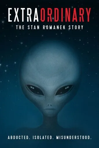 Póster de Extraordinary: The Stan Romanek Story