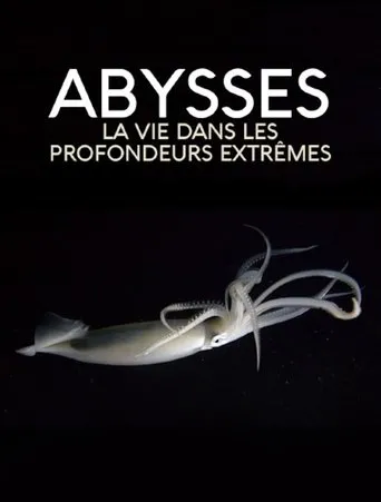 Póster de Extreme der Tiefsee - Abysses (2017) con Frank Glaubrecht como Narrator (Voice)