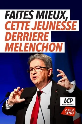 Póster de Faites mieux (cette jeunesse derrière Mélenchon)