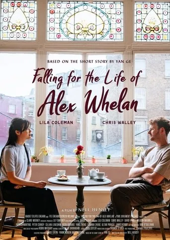 Póster de Falling for the Life of Alex Whelan
