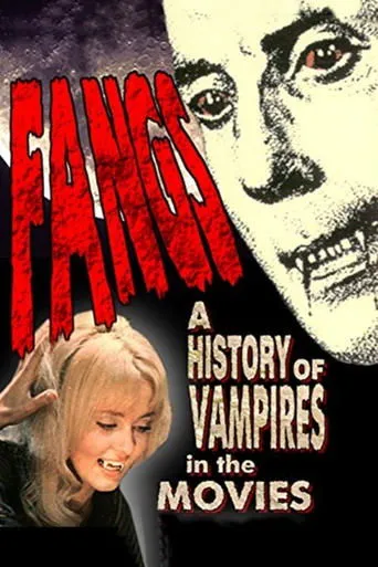 Póster de Fangs! A History of Vampires in the Movies