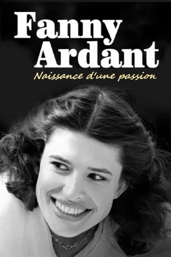 Póster de Fanny Ardant : naissance d'une passion