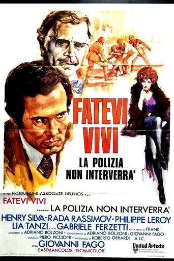 Póster de Fatevi vivi, la polizia non interverrà