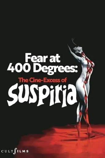 Póster de Fear at 400 Degrees: The Cine-Excess of Suspiria