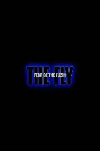 Póster de Fear of the Flesh: The Making of The Fly