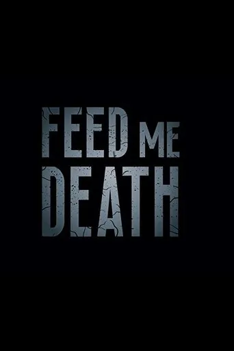 Póster de Feed Me Death