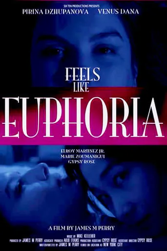 Póster de Feels Like Euphoria